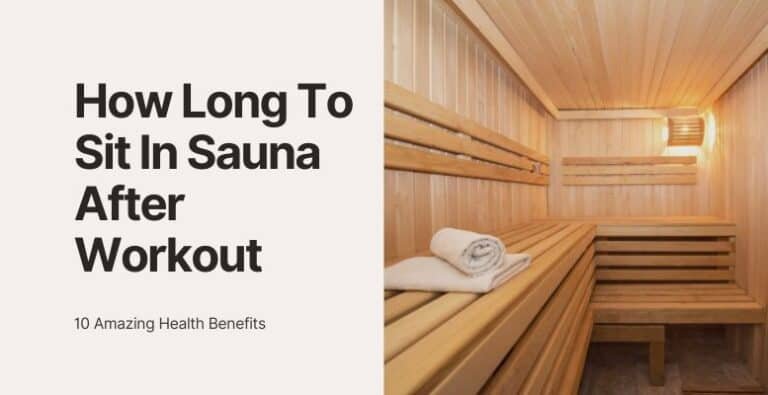 How Long To Sit In Sauna After Workout - Bobby's Fitness